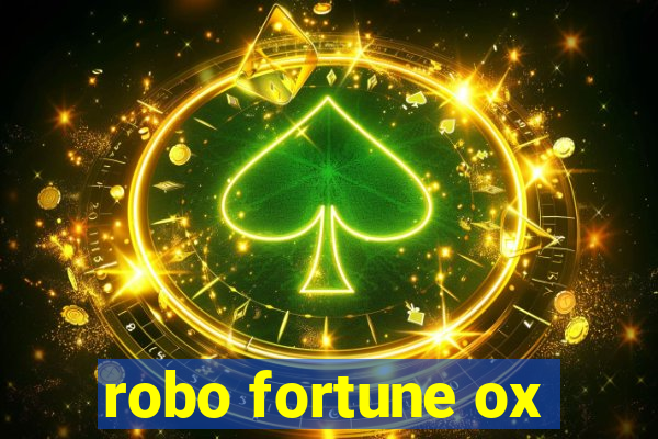 robo fortune ox