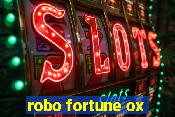 robo fortune ox