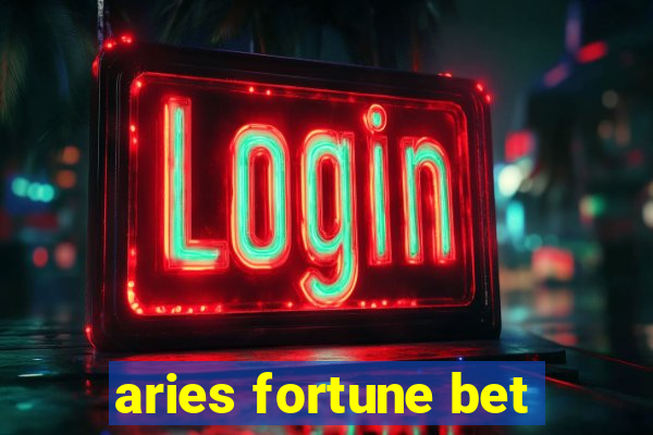 aries fortune bet