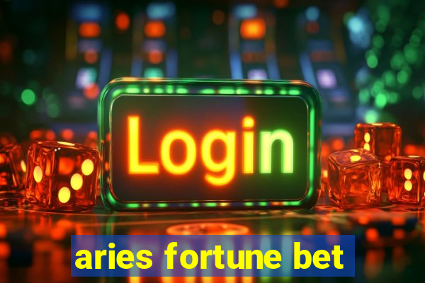 aries fortune bet