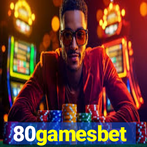 80gamesbet