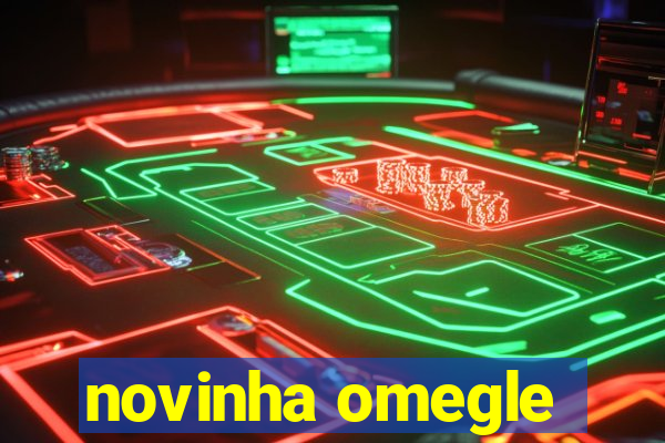 novinha omegle