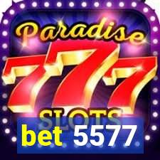 bet 5577