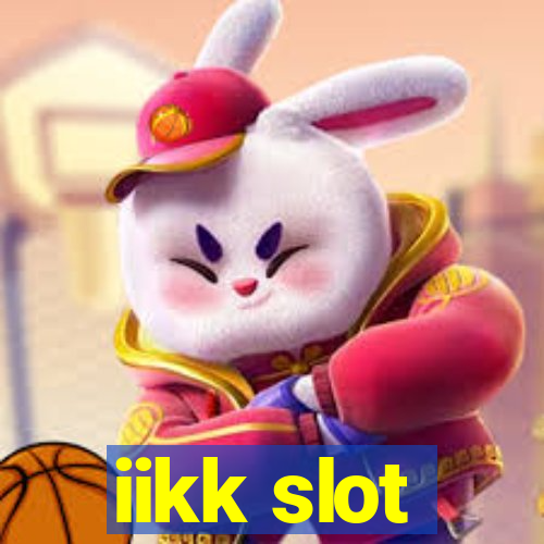 iikk slot