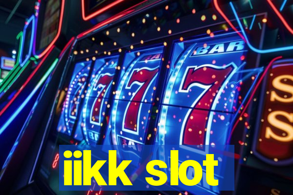 iikk slot