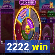 2222 win