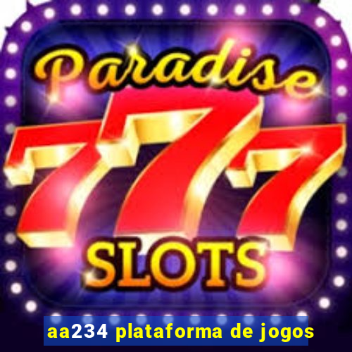 aa234 plataforma de jogos