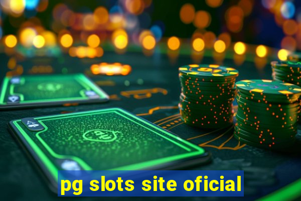 pg slots site oficial