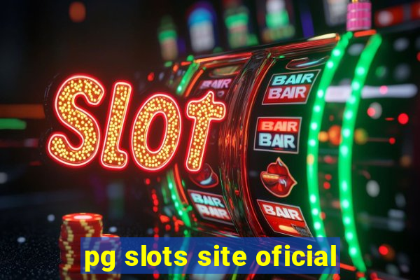 pg slots site oficial