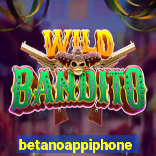 betanoappiphone