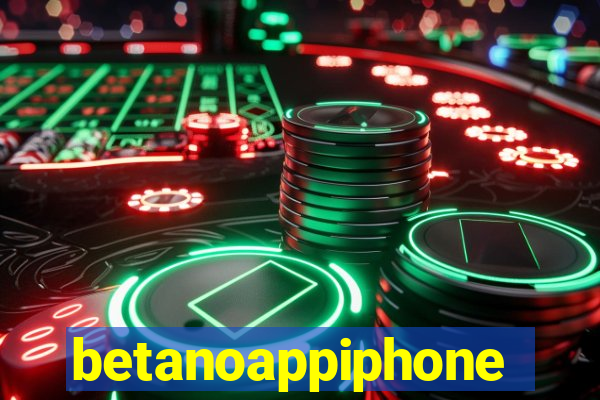 betanoappiphone