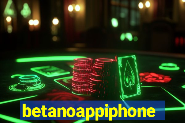 betanoappiphone