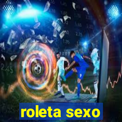 roleta sexo