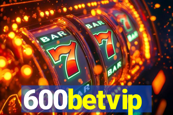 600betvip