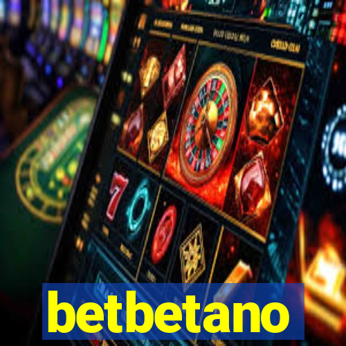 betbetano