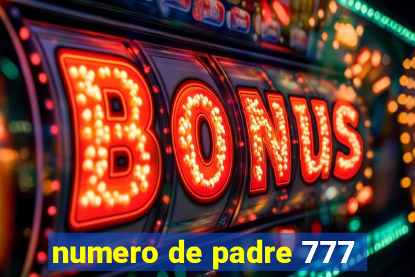 numero de padre 777