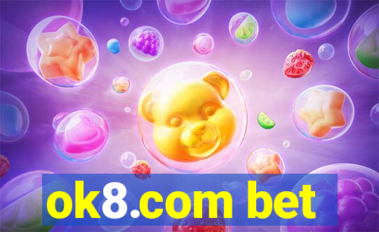 ok8.com bet