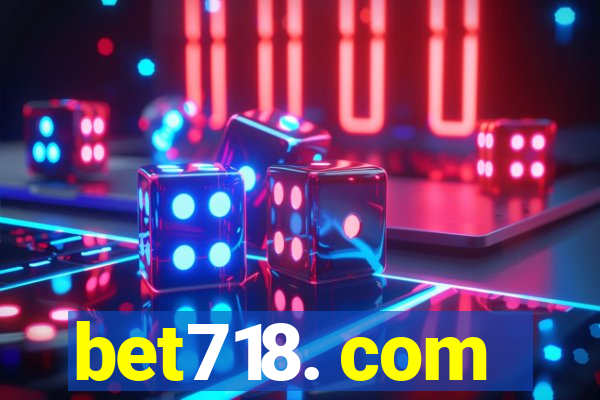 bet718. com