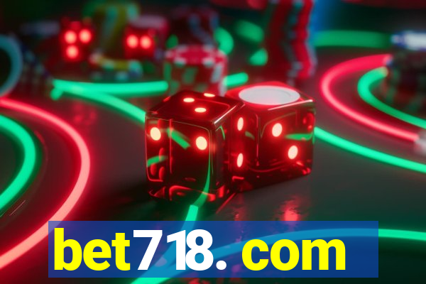 bet718. com