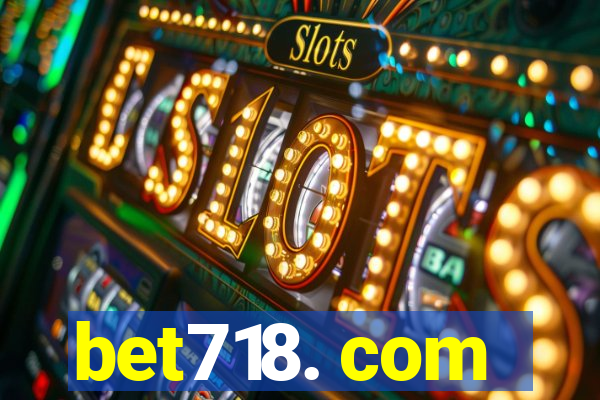 bet718. com