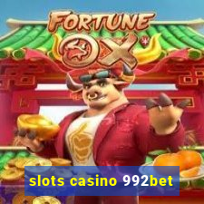 slots casino 992bet