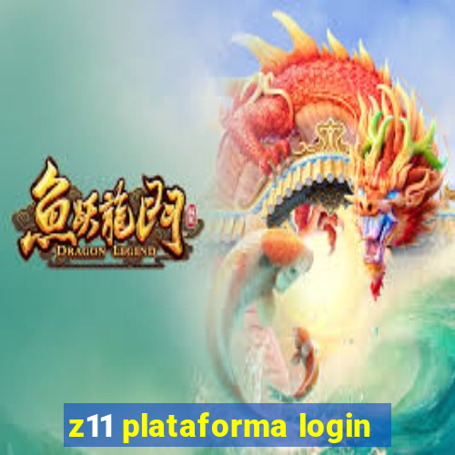 z11 plataforma login