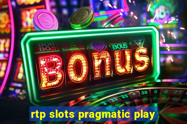 rtp slots pragmatic play