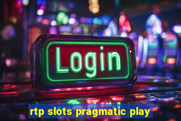 rtp slots pragmatic play