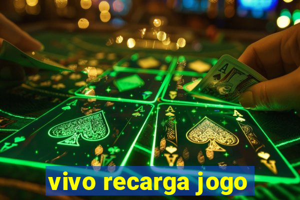 vivo recarga jogo