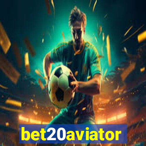 bet20aviator