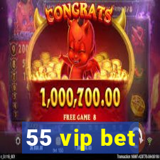 55 vip bet