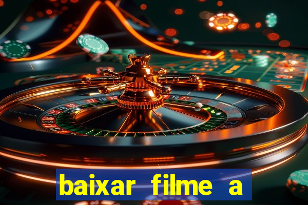 baixar filme a bela e a fera