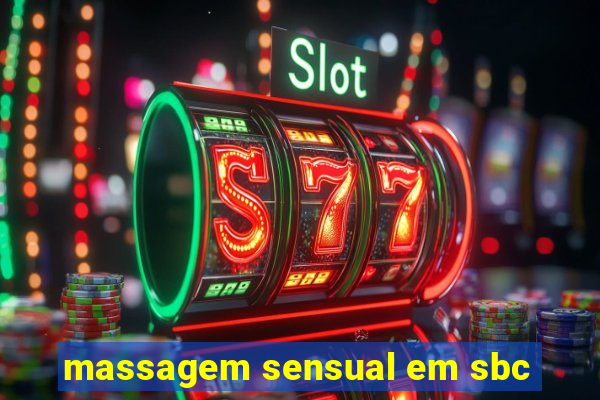 massagem sensual em sbc