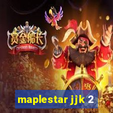 maplestar jjk 2