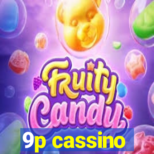 9p cassino