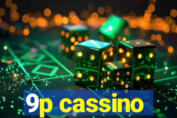 9p cassino