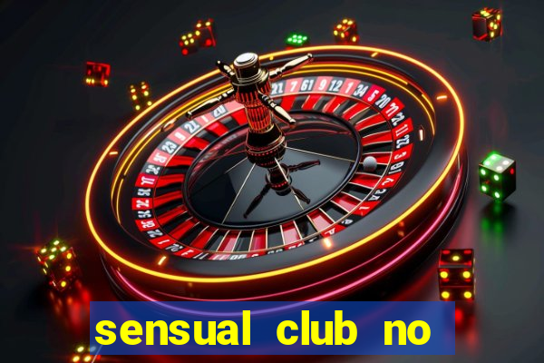 sensual club no esporte interativo