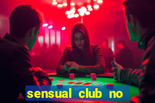 sensual club no esporte interativo