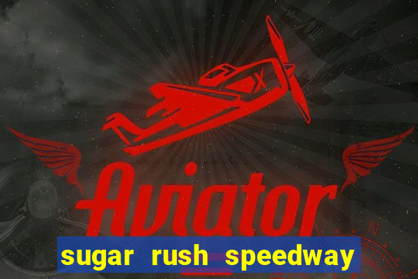 sugar rush speedway download android