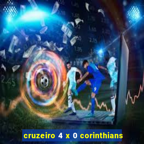 cruzeiro 4 x 0 corinthians