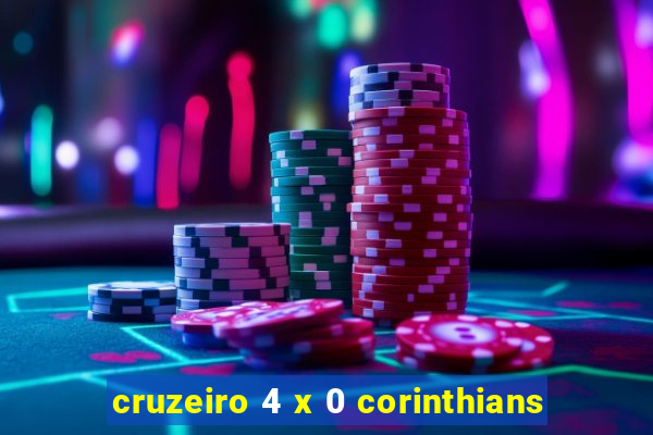 cruzeiro 4 x 0 corinthians