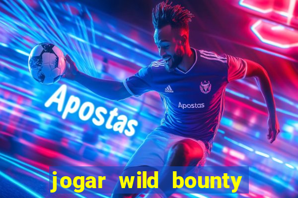 jogar wild bounty showdown demo