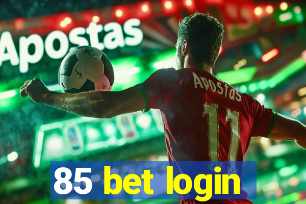 85 bet login