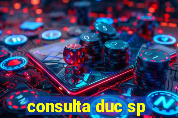 consulta duc sp