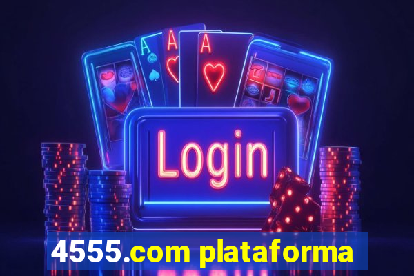 4555.com plataforma