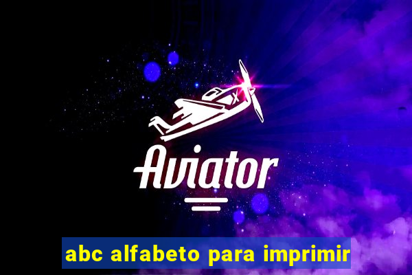 abc alfabeto para imprimir