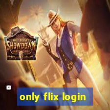 only flix login