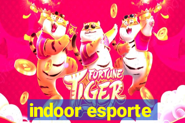 indoor esporte