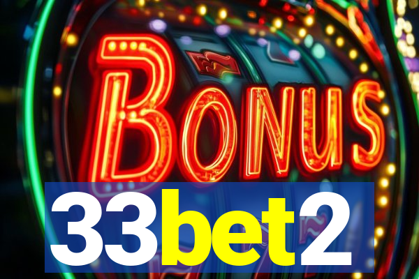 33bet2