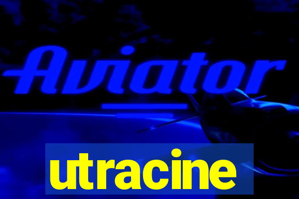 utracine